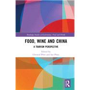 Food, Wine and China by Pforr, Christof; Phau, Ian, 9781138732254