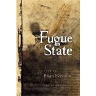 Fugue State by Evenson, Brian, 9781566892254