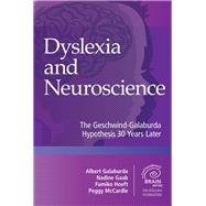 Dyslexia and Neuroscience by Galaburda, Albert M., M.D.; Gaab, Nadine, Ph.D.; Hoeft, Fumiko, M.D., Ph.D.; McCardle, Peggy, Ph.D., 9781681252254