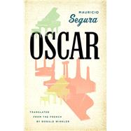 Oscar by Segura, Mauricio; Winkler, Donald, 9781771962254