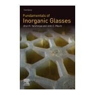 Fundamentals of Inorganic Glasses by Varshneya, Arun K.; Mauro, John C., 9780128162255