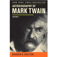 Autobiography of Mark Twain by Twain, Mark; Smith, Harriet Elinor; Griffin, Benjamin; Fischer, Victor; Frank, Michael B., 9780520272255