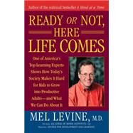 Ready or Not, Here Life Comes by Levine, Mel, 9780743262255
