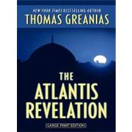 The Atlantis Revelation by Greanias, Thomas, 9781410422255