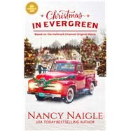 Christmas in Evergreen by Naigle, Nancy, 9781947892255