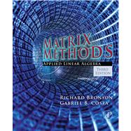 Matrix Methods : Applied Linear Algebra by Bronson, Richard; Costa, Gabriel, 9780080922256