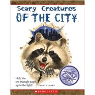 Scary Creatures Of The City by Clarke, Penny, 9780531222256