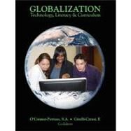Globalization Technology, Literacy & Curriculum by O'Connor-Petruso, Sharon Anne, EdD, 9780558362256