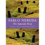 The Separate Rose by Neruda, Pablo, 9781556592256