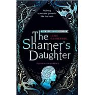 The Shamers Daughter Book 1 by Kaaberbol, Lene; Kaaberbl, Lene, 9781782692256