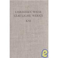Christian Weise - Samtliche Werke by Roloff, Herausgegeben Von Hans-Gert, 9783110172256