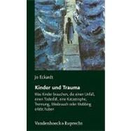 Kinder Und Trauma by Eckardt, Jo-Jacqueline, 9783525462256