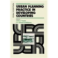 Urban Planning Practice in Developing Countries by Taylor, John L., 9780080222257