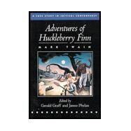 Adventures of Huckleberry Finn by Mark Twain, Gerald Graff and James Phelan, 9780312112257