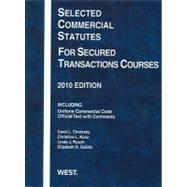 Selected Commercial Statutes for Secured Transactions Courses, 2010 by Chomsky, Carol L., 9780314262257