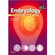 Embryology: An Illustrated Colour Text by Mitchell, Barry, 9780702032257