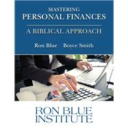 Mastering Personal Finances: A Biblical Approach by Ron Blue, 9781517802257