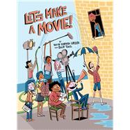 Let's Make a Movie! by Green, David Gordon; Tukel, Onur, 9781634312257