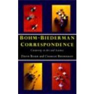Bohm-Biederman Correspondence: Creativity in Art and Science by Bohm,David;Pylkkanen,Paavo, 9780415162258