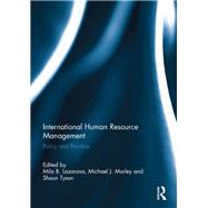 International Human Resource Management: Policy and Practice by Lazarova; Mila B, 9780415852258