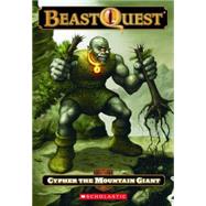 Beast Quest #3: Cypher the Mountain Giant by Blade, Adam, 9780439922258