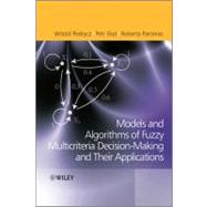 Fuzzy Multicriteria Decision-Making Models, Methods and Applications by Pedrycz, Witold; Ekel, Petr; Parreiras, Roberta, 9780470682258