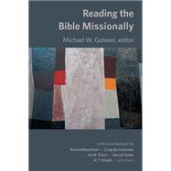 Reading the Bible Missionally by Goheen, Michael W., 9780802872258