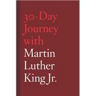 30-Day Journey wth Martin Luther King Jr. by Chism, Jonathan, 9781506452258