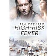 High-risk Fever by Bronsen, Lea, 9781507752258