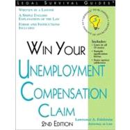How to Win Your Unemployment...,Edelstein, Lawrence A.,9781572482258