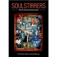 Soulstirrers by Okafor-Newsum, Ike; Eudell, Demetrius L.; Roberts, John W., 9781628462258