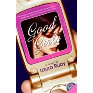 GOOD GIRLS by Ruby, Laura, 9780060882259
