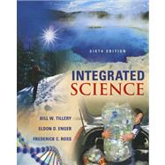 Integrated Science by Tillery, Bill; Enger, Eldon; Ross, Frederick, 9780073512259