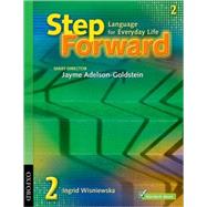 Step Forward 2 Language for Everyday Life Student Book by Wisniewska, Ingrid; Adelson-Goldstein, Jayme, 9780194392259