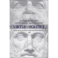 Virtue and Politics by Blackledge, Paul; Knight, Kelvin, 9780268022259