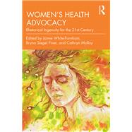 Women's Health Advocacy by White-farnham, Jamie; Finer, Bryna Siegel; Molloy, Cathryn, 9780367192259