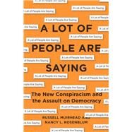 A Lot of People Are Saying by Rosenblum, Nancy L.; Muirhead, Russell, 9780691202259