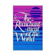 Reenchantment of the World by Berman, Morris, 9780801492259