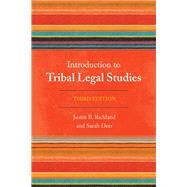 Introduction to Tribal Legal Studies by Richland, Justin B.; Deer, Sarah, 9781442232259