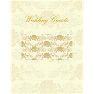Wedding Guests Book by Wedding Guest Book in All Departments, 9781511532259