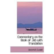 Commentary on the Book of Job With Translation by Ewald, Heinrich, 9780559382260