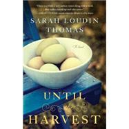 Until the Harvest by Thomas, Sarah Loudin, 9780764212260