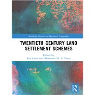 Twentieth Century Land Settlement Schemes by Jones; Roy, 9781138052260