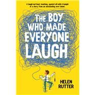The Boy Who Made Everyone Laugh by Rutter, Helen, 9781338652260
