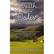 A Death in the Dales by Brody, Frances, 9781432842260