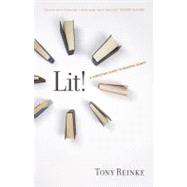 Lit!: A Christian Guide to Reading Books by Reinke, Tony; Mahaney, C. J., 9781433522260