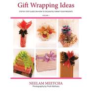 Gift Wrapping Ideas by Meetcha, Neelam, 9781502752260