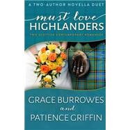 Must Love Highlanders by Burrowes, Grace; Griffin, Patience, 9781507632260