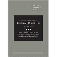 European Union Law by Goebel, Roger J.; Fox, Eleanor M.; Bermann, George A.; Atik, Jeffery; Emmert, Frank; Gerard, Damien, 9781634592260