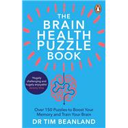 Mind Games Over 150 Puzzles to Boost Your Memory and Train Your Brain by Unknown, 9781804942260